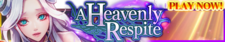 A Heavenly Respite release banner.png
